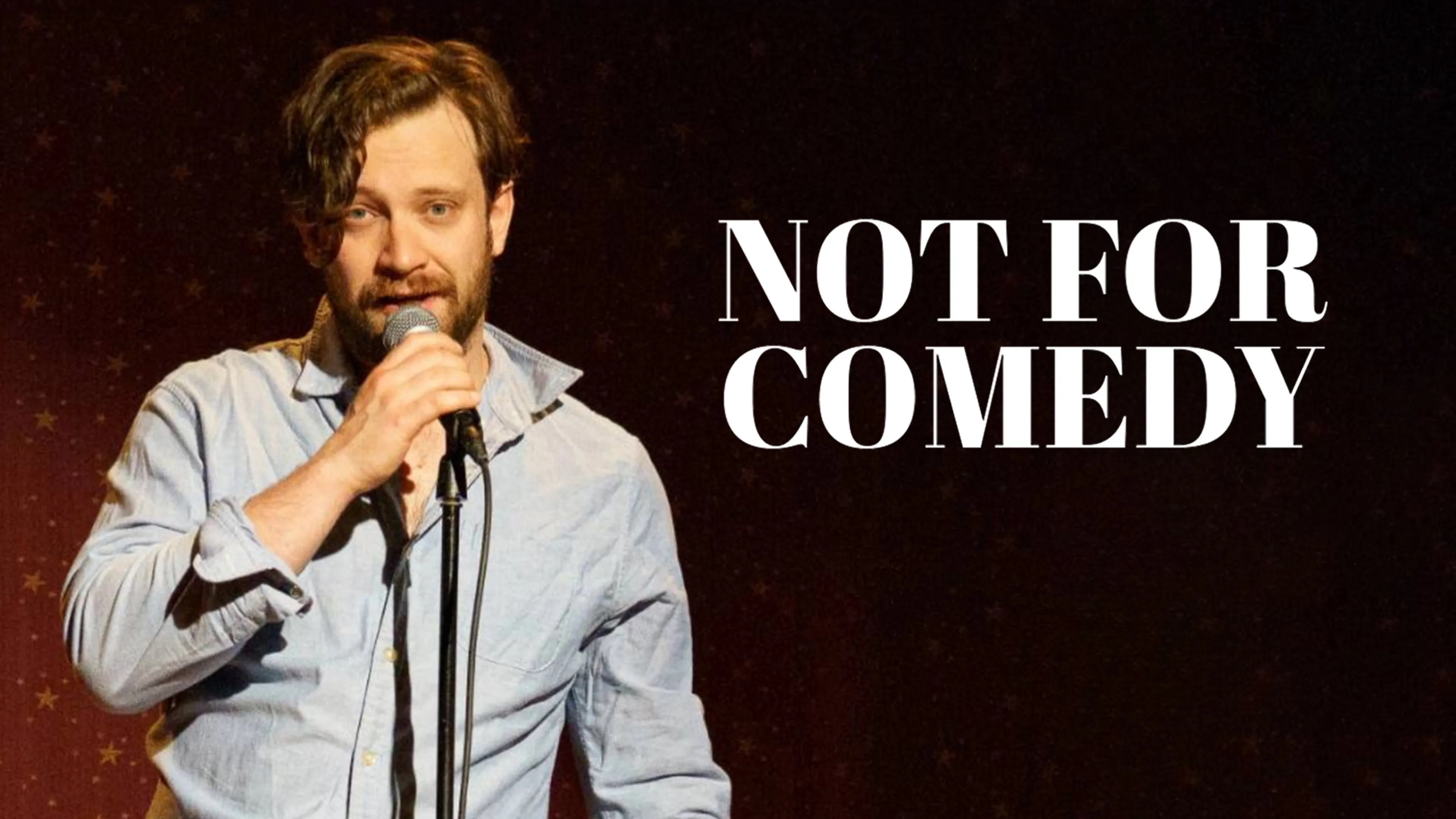Not for Comedy poster